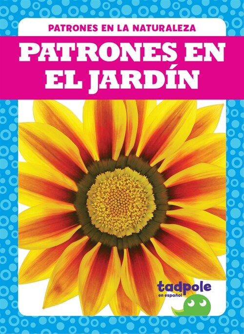 Patrones En El Jard? (Patterns in the Garden) (Paperback)