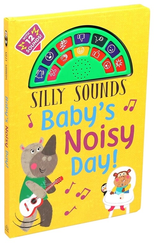 Silly Sounds: Babys Noisy Day (Board Books)