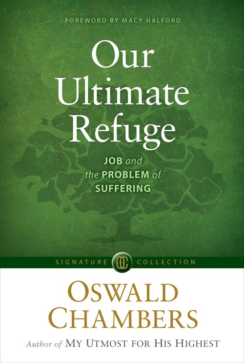 Our Ultimate Refuge: Job and the Problem of Suffering (Paperback)