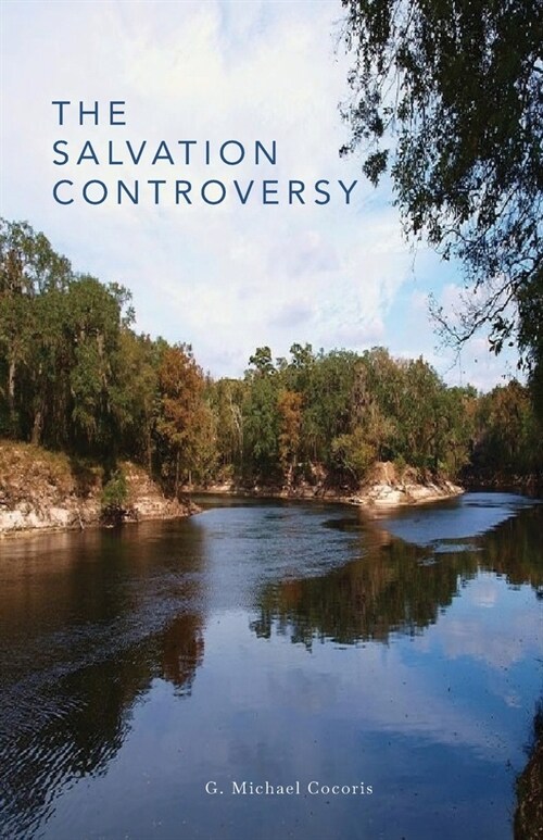 The Salvation Controversy (Paperback)