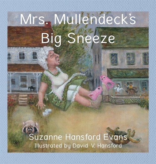 Mrs. Mullendecks Big Sneeze (Hardcover)