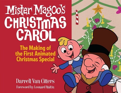 Mr. Magoos Christmas Carol, The Making of the First Animated Christmas Special (Paperback)