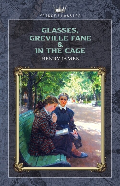 Glasses, Greville Fane & In the Cage (Paperback)