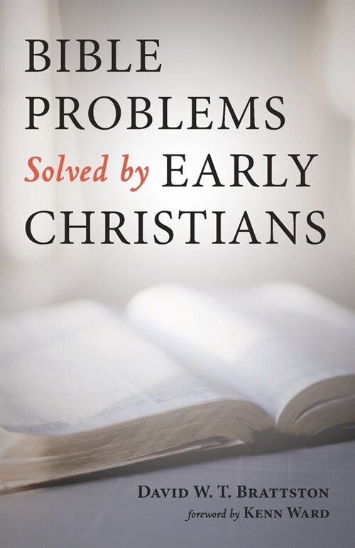 Bible Problems Solved by Early Christians (Paperback)