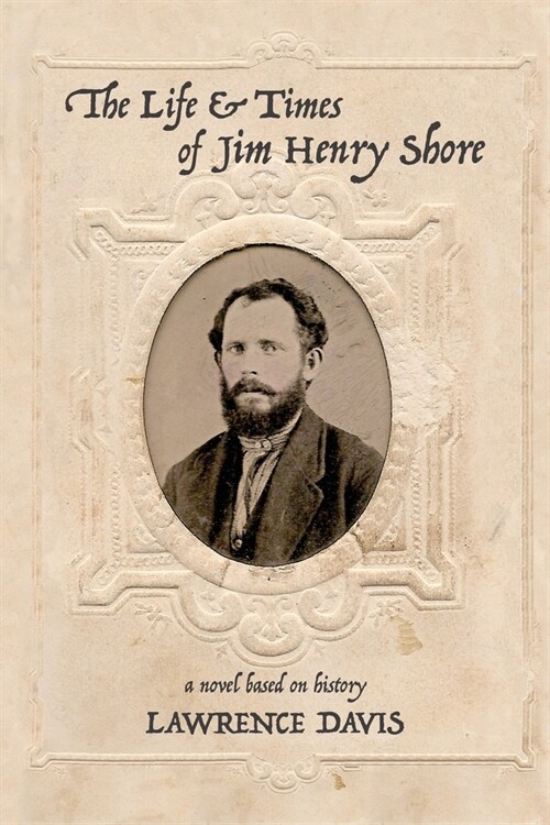 The Life and Times of Jim Henry Shore (Paperback)