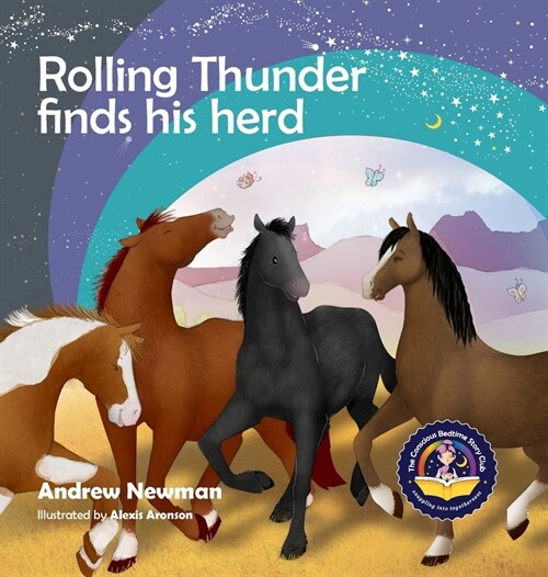 Rolling Thunder Finds His Herd: Reducing kids anxiety in new environments (Hardcover)