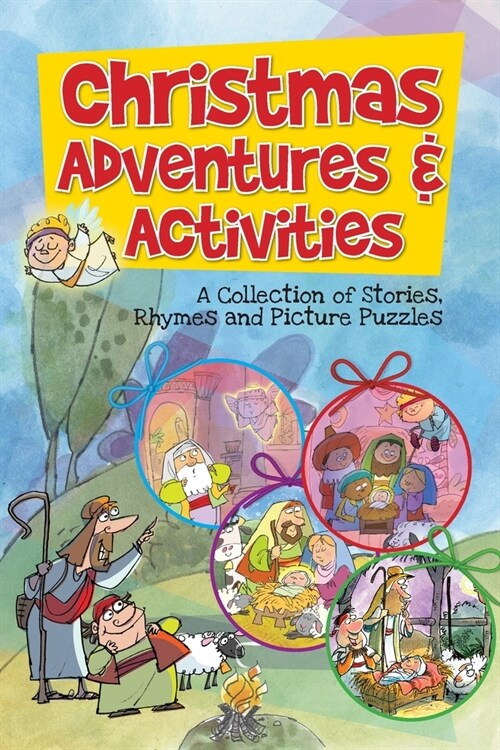 Christmas Adventures & Activities: A Collection of Stories, Rhymes and Picture Puzzles (Paperback)