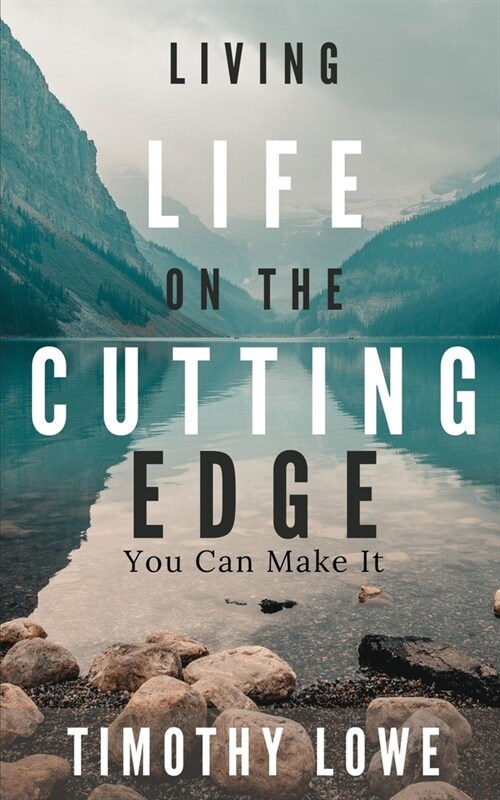 Living Life on the Cutting Edge: You Can Make It (Paperback)