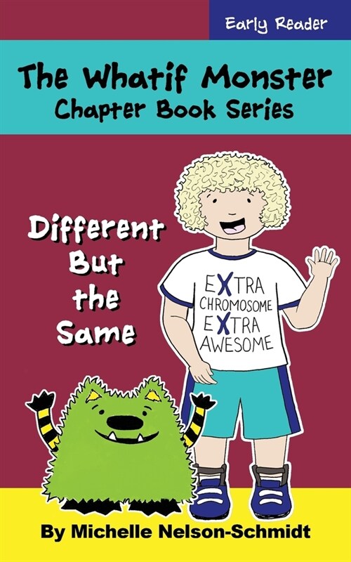 The Whatif Monster Chapter Book Series: Different But the Same (Paperback)