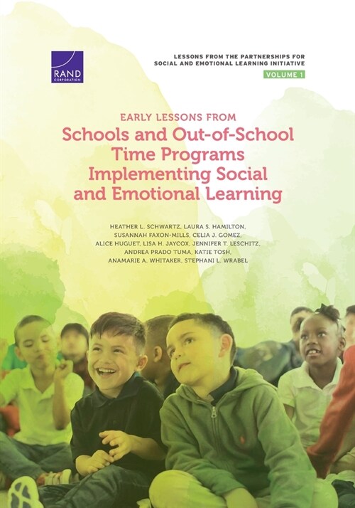 Early Lessons from Schools and Out-Of-School Time Programs Implementing Social and Emotional Learning (Paperback)
