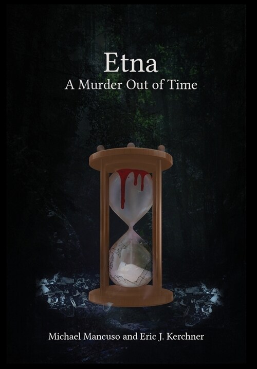 Etna - A Murder Out of Time (Hardcover)