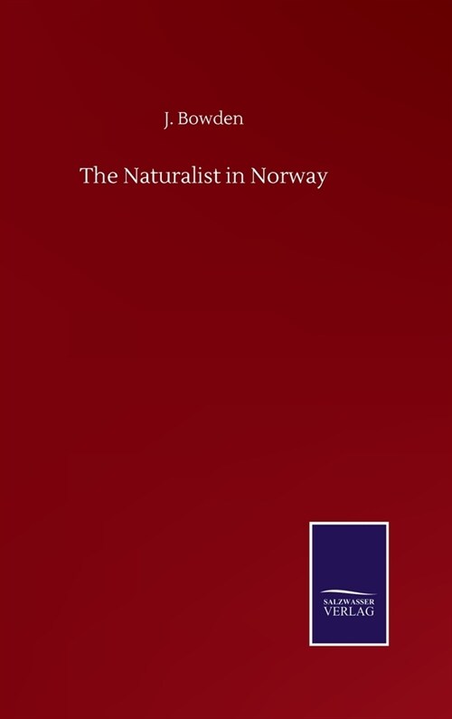 The Naturalist in Norway (Hardcover)