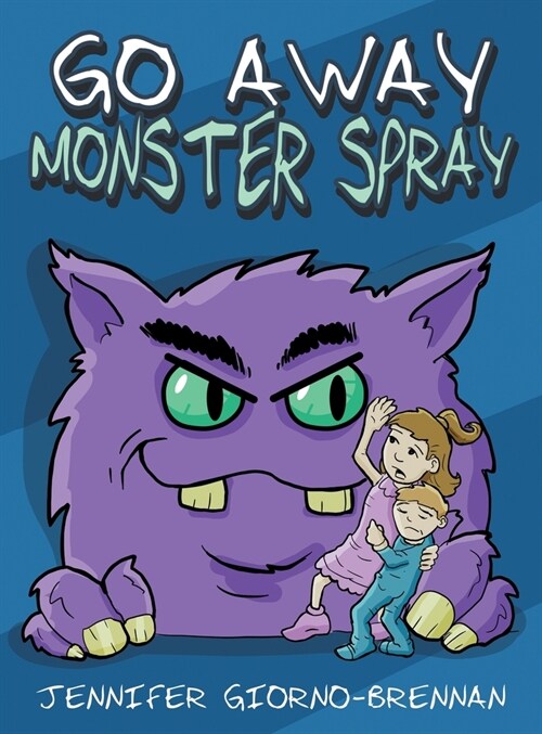 Go Away Monster Spray (Hardcover)