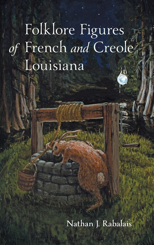 Folklore Figures of French and Creole Louisiana (Hardcover)