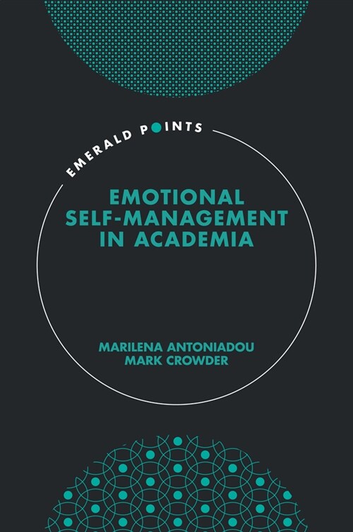 Emotional Self-Management in Academia (Hardcover)