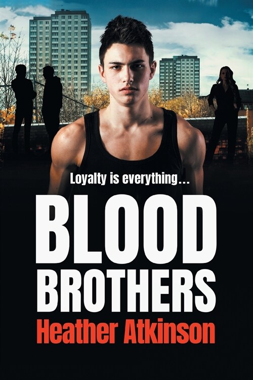 Blood Brothers : A gritty, unforgettable gangland thriller from bestseller Heather Atkinson (Paperback, Large type / large print ed)