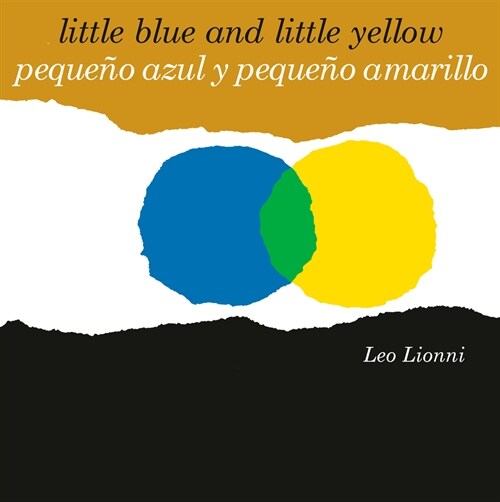 Peque? Azul Y Peque? Amarillo (Little Blue and Little Yellow, Spanish-English Bilingual Edition): Edici? Biling? Espa?l/Ingl? (Board Books)