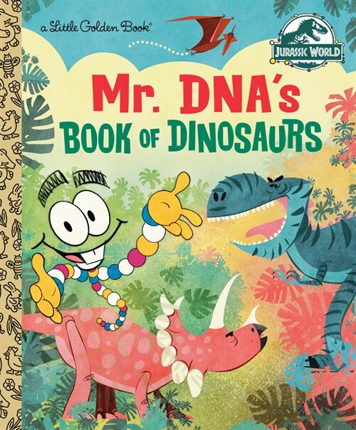 Mr. Dnas Book of Dinosaurs (Jurassic World) (Hardcover)