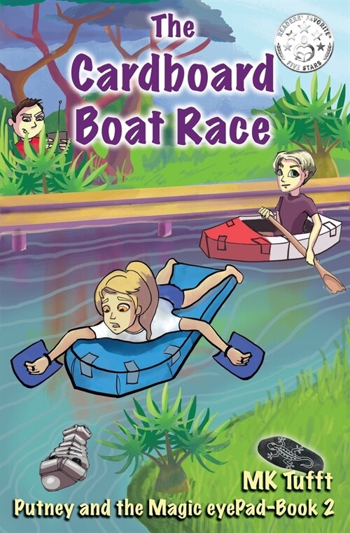 The Cardboard Boat Race: Putney and the Magic eyePad-Book 2 (Paperback)