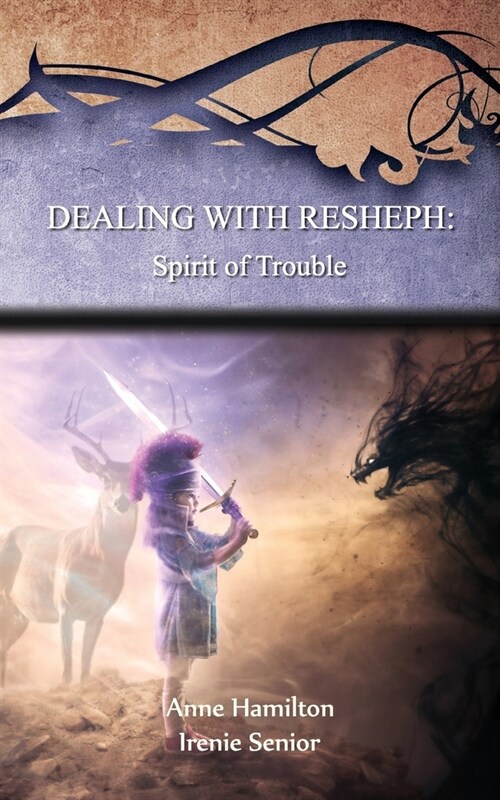 Dealing with Resheph: Spirit of Trouble: Strategies for the Threshold #6 (Paperback)