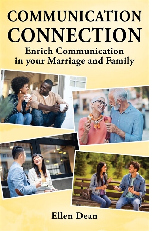 Communication Connection: Enrich Communication in your Marriage and Family (Paperback)