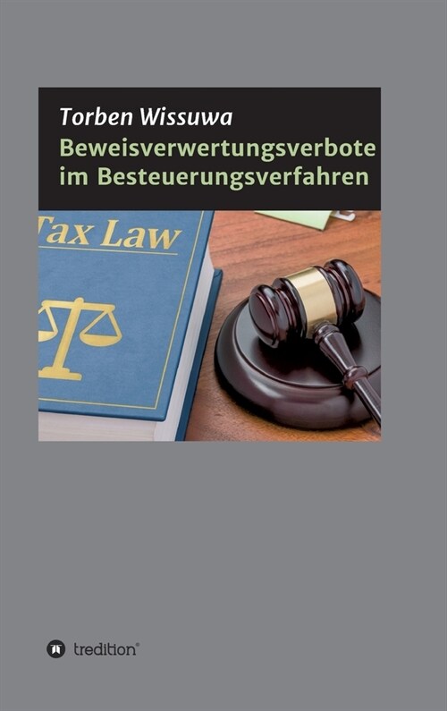 Beweisverwertungsverbote im Besteuerungsverfahren (Hardcover)