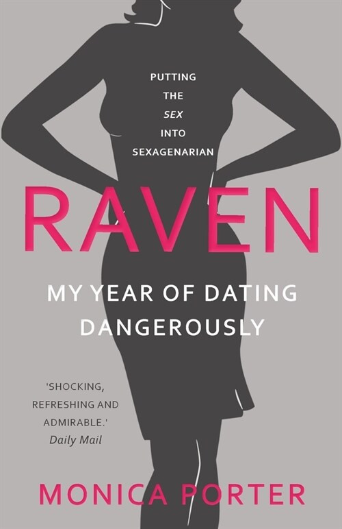 Raven: My year of dating dangerously (Paperback)