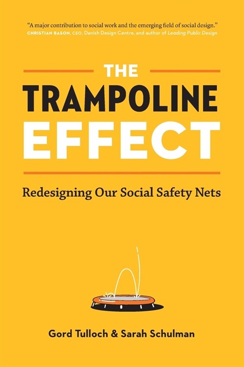 The Trampoline Effect: Redesigning our Social Safety Nets (Paperback)