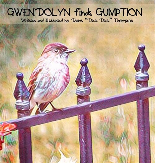 Gwendolyn finds Gumption (Hardcover)