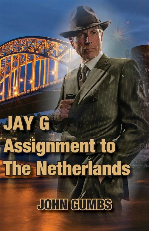 Jay G - Assignment to The Netherlands (Paperback)