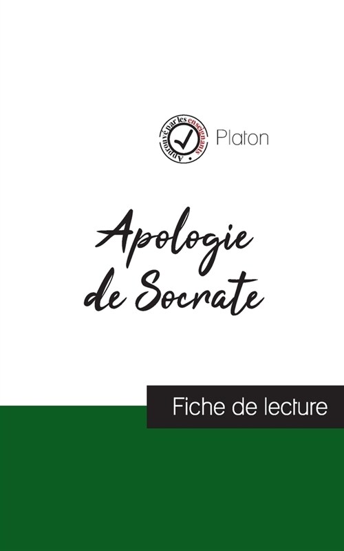 Apologie de Socrate de Platon (fiche de lecture et analyse compl?e de loeuvre) (Paperback)