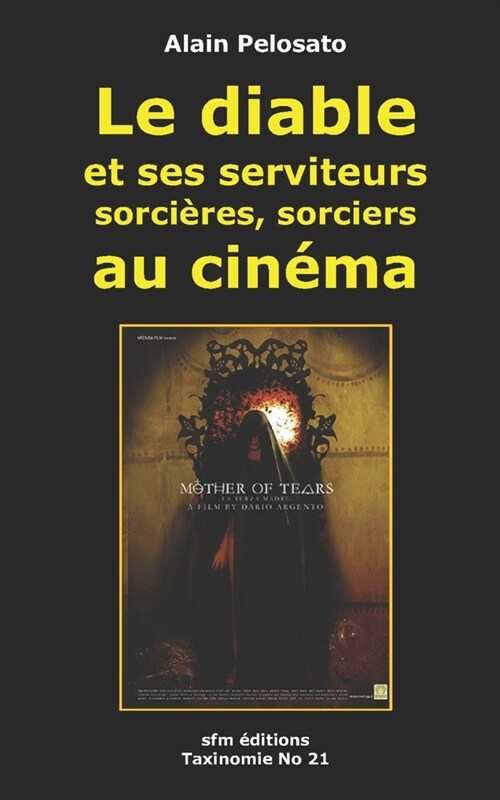 Le Diable et ses serviteurs au cin?a (Paperback)