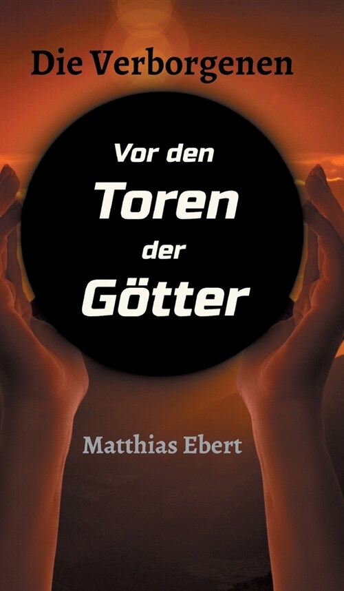 Die Verborgenen - Vor den Toren der G?ter (Hardcover)