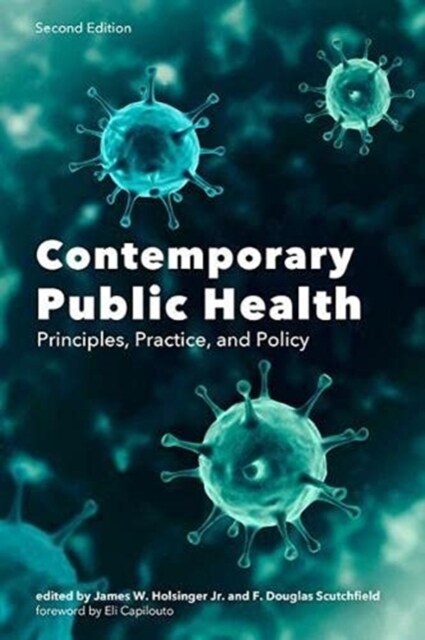 Contemporary Public Health: Principles, Practice, and Policy (Paperback, 2)