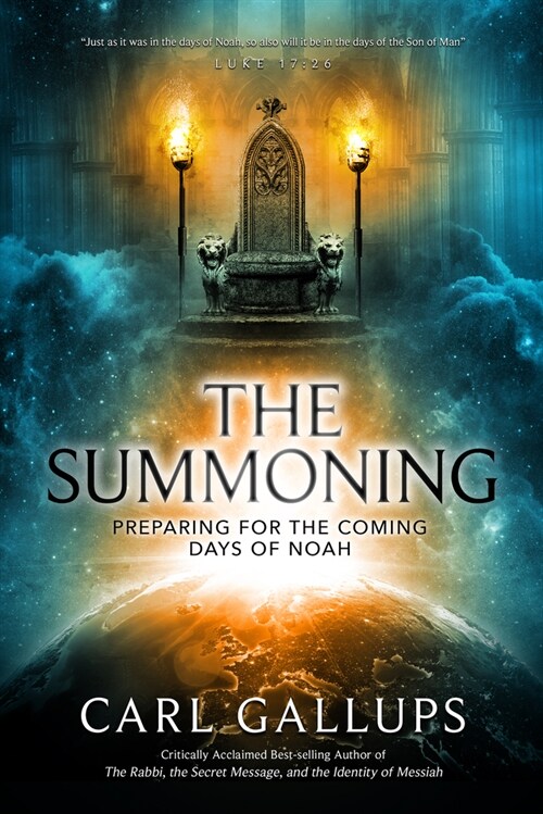 The Summoning: Preparing for the Days of Noah (Paperback)