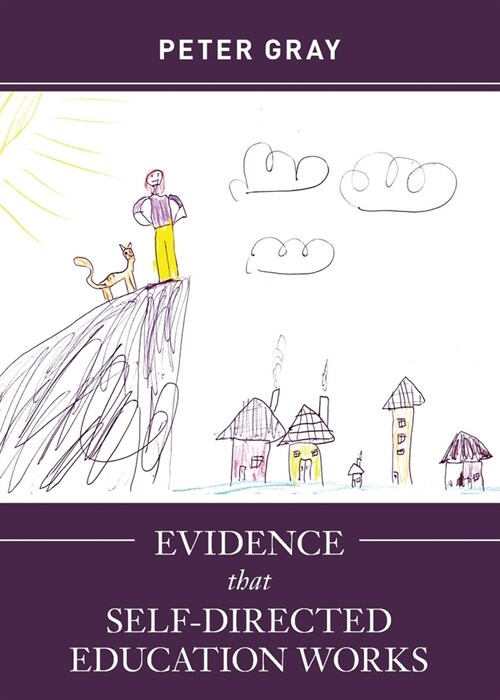 Evidence that Self-Directed Education Works (Paperback)