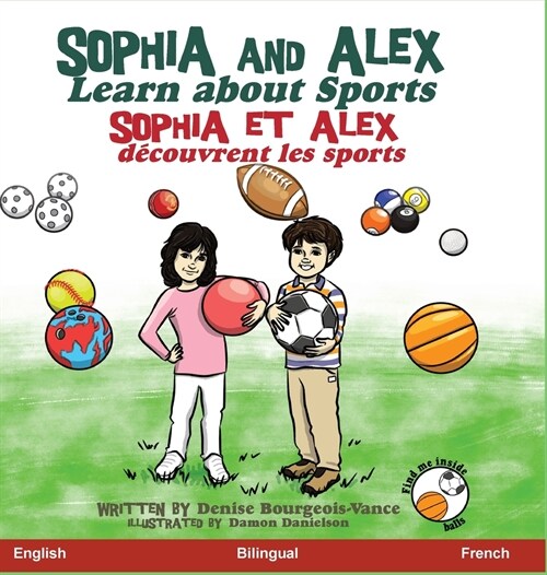 Sophia and Alex Learn about Sports: Sophia et Alex d?ouvrent les Sports (Hardcover)