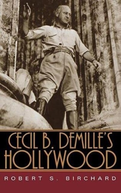 Cecil B. Demilles Hollywood (Paperback)