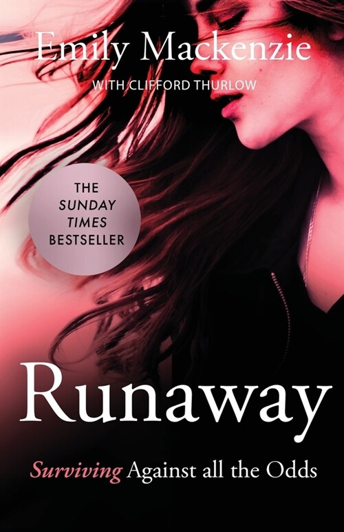 Runaway: Surviving against all the odds (Paperback)