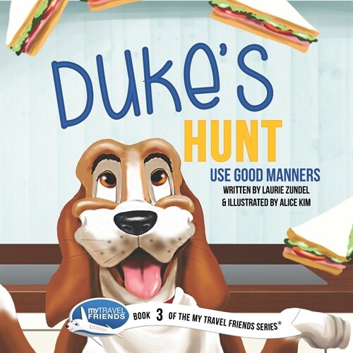 Dukes Hunt: Use Good Manners (Paperback)