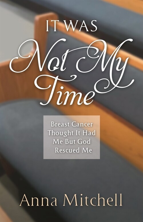 It Was Not My Time (Paperback)