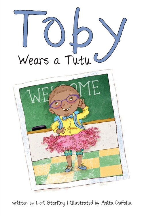 Toby Wears a Tutu (Hardcover)