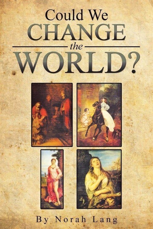 Could We Change The World? (Paperback)
