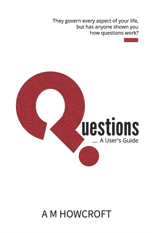 Questions - A Users Guide (Paperback)