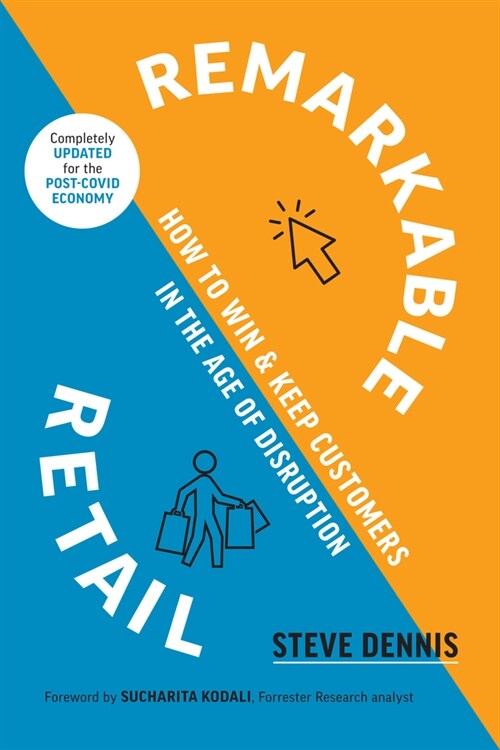 Remarkable Retail: How to Win and Keep Customers in the Age of Disruption (Hardcover)