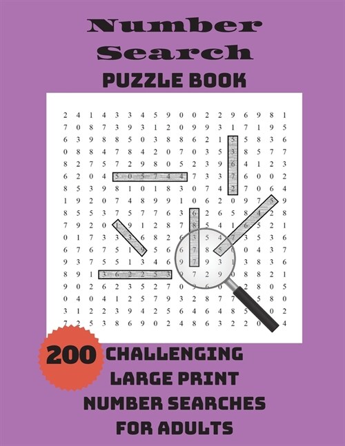 Number Search Puzzle Book: 200 Challenging Large Print Number Searches For Adults (Paperback)