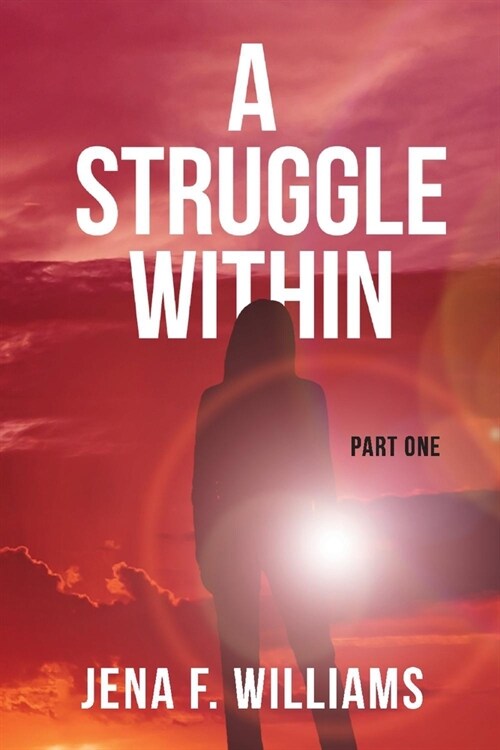 A Struggle Within: Part One (Paperback)