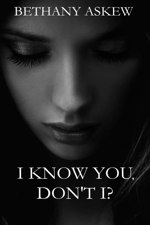 I Know You, Dont I? (Paperback)