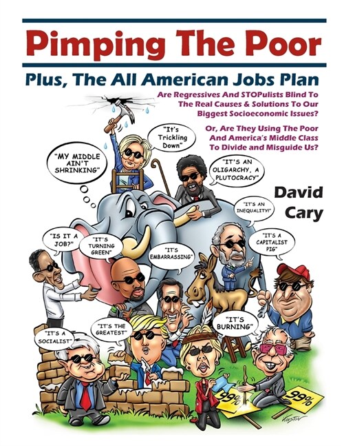 Pimping The Poor Paperback: Plus, The All American Jobs Plan (Paperback)
