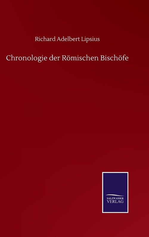 Chronologie der R?ischen Bisch?e (Hardcover)